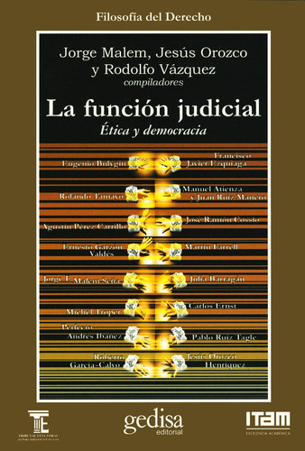La función judicial: Ética y democracia, de Malem Seña, Jorge F. Serie Cla- de-ma Editorial Gedisa en español, 2003