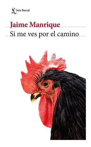 Si Me Ves Por El Camino