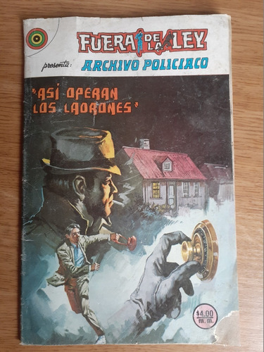 Cómic Fuera De La Ley Archivo Policiaco Así Operan Los Ladrones Número 3-115 Editorial Novaro 1977