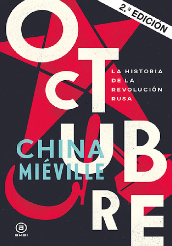 Octubre. La Historia De La Revolucion Rusa - China Mieville