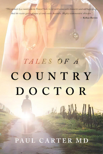 Tales Of A Country Doctor, De Carter Md, Paul. Editorial Stratton Pr, Tapa Blanda En Inglés