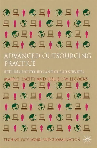 Advanced Outsourcing Practice, De Mary C. Lacity. Editorial Palgrave Macmillan, Tapa Dura En Inglés