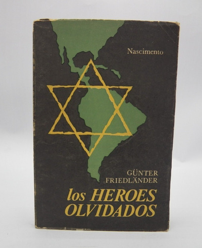 Libros Héroes Olvidados/ Günter Friedlander/ Historia Judía 