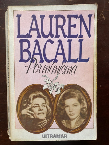 Lauren Bacall.  Por Mí Misma   H6