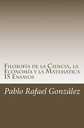 Filosofia De La Ciencia La Economia Y La Matematica: 15 Ensa