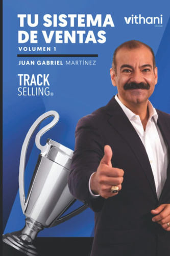 Libro: Track Selling® El Proceso De La Venta - El Camino De 