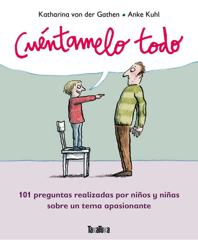 Libro Cuã©ntamelo Todo - Von Der Gathen, Katharina