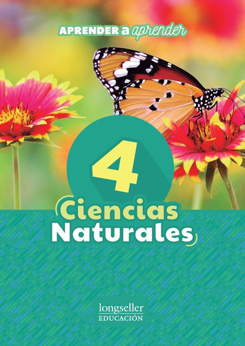 Ciencias Naturales 4 - Aprender A Aprender - Longseller, De Tomsin, Ana Laura. Editorial Longseller, Tapa Blanda En Español