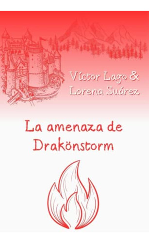 La Amenaza De Drakönstorm: Aventuras Y Bestias Legendarias E