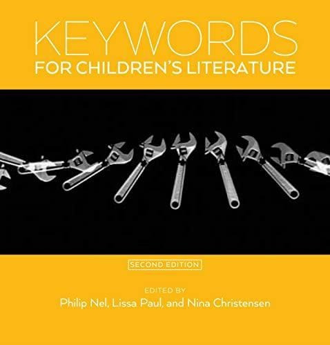 Keywords For Children's Literature, Second Edition: 9 - (lib