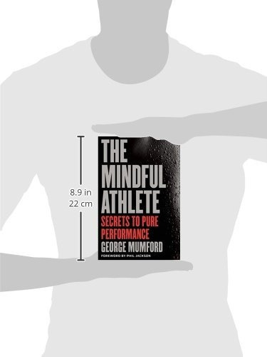 The Mindful Athlete : Secrets To Peak Performance, De George Mumford. Editorial Parallax Press, Tapa Blanda En Inglés