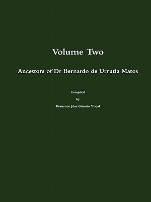 Libro Ancestors Of Dr Bernardo De Urrutia Matos - Ginorio...