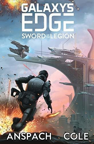 Book : Sword Of The Legion (galaxys Edge) - Anspach, Jason