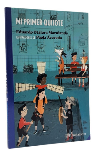 Mi Primer Quijote - Eduardo Otálora Marulanda