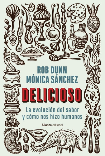 DELICIOSO, de Dunn, Rob. Alianza Editorial, tapa blanda en español