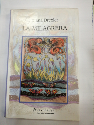 La Milagrera Diana Drexler