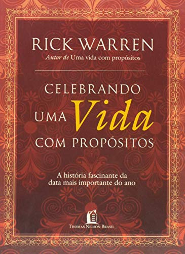 Libro Celebrando A Vida Com Propósito A História Fascinante