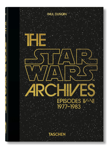 Los Archivos Star Wars. 19771983. 40ª Edición.