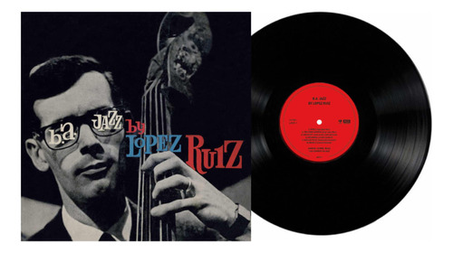 Jorge Lopez Ruiz B.a. Jazz By Jlr Vinilo Nuevo Sellado