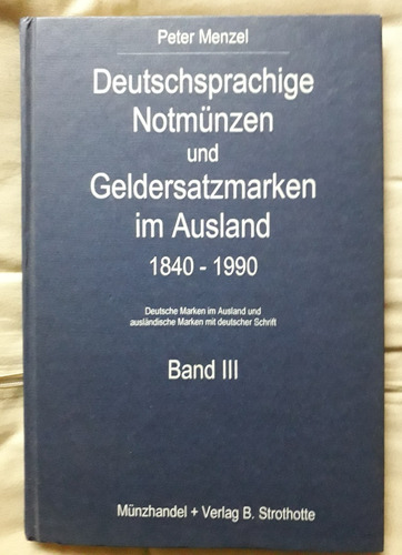 Deutschsprachige Notmünzen 18401990 Moneda Emergencia Aleman