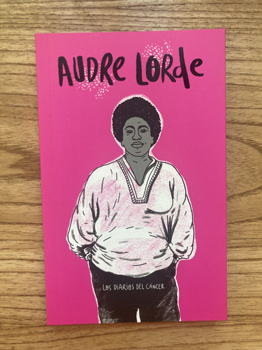 Los Diarios Del Cáncer - Audre Lorda - Ginecosofia