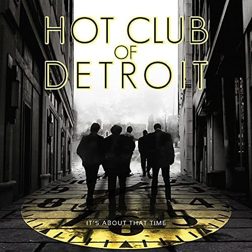 Cd Its About Time - Hot Club Of Detroit
