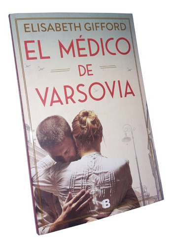 El Médico De Varsovia _ Elisabeth Gifford - Ediciones B