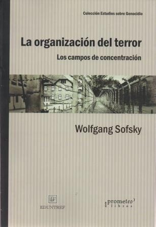 La Organizacion Del Terror - Wolfgang Sofsky