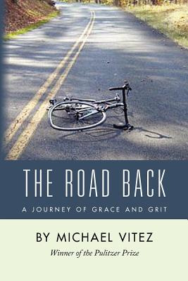 Libro The Road Back: A Journey Of Grace And Grit - Vitez,...