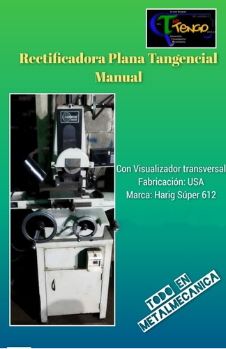 Rectificadora Plana Tangencial Manual 