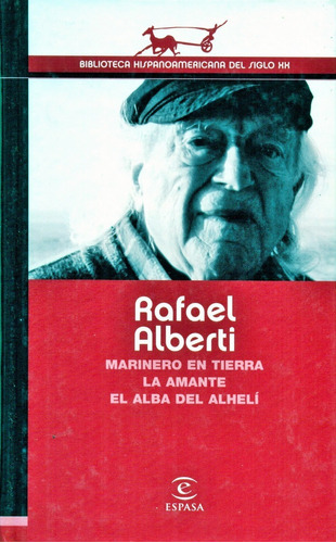 Marinero En Tierra - Rafael Alberti - La Amante - Espasa