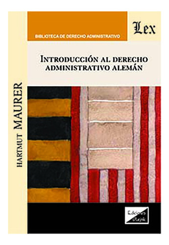 Introduccion Al Derecho Administrativo Aleman - Maurer, Harm