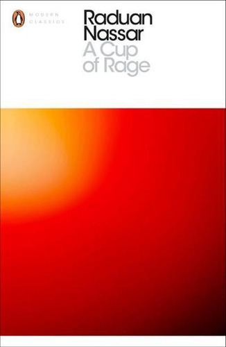 A Cup Of Rage - 1ªed.(2016), De Raduan Nassar. Editora Penguin Books, Capa Mole, Edição 1 Em Inglês, 2016