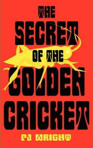 Libro The Secret Of The Golden Cricket - Pj Wright