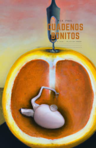 Cuadernos Bonitos: Pintura Al Oleo - Coleccion Fruta  Naran