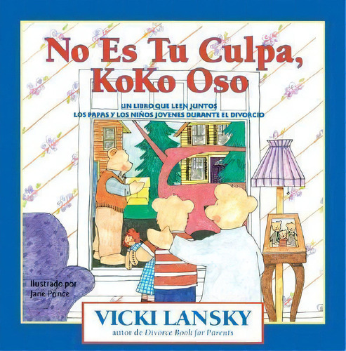 No Es Tu Culpa, Koko Oso, De Vicki Lansky. Editorial Book Peddlers, Tapa Blanda En Español