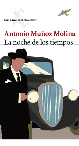 La Noche De Los Tiempos De Antonio Muñoz Molina