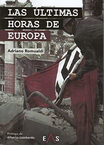 Las Últimas Horas De Europa, De Alberto Lombardo. Editorial Eas, Tapa Blanda En Español