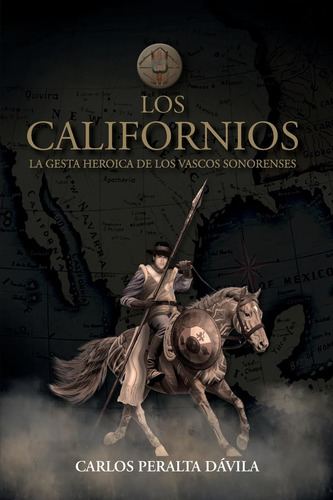 Cod/6020 Los Californios: La Gesta Heroica De Las Vascos Son