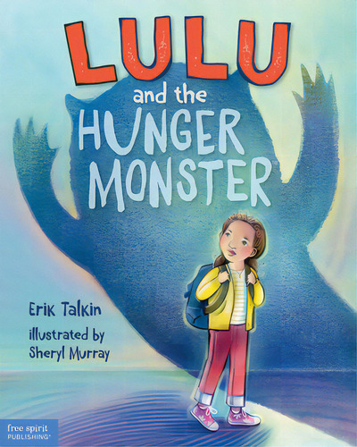 Lulu And The Hunger Monster (tm), De Talkin, Erik. Editorial Free Spirit Pub, Tapa Dura En Inglés