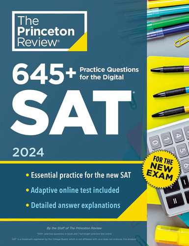 645+ Practice Questions For The Digital Sat, 2024: Book + On