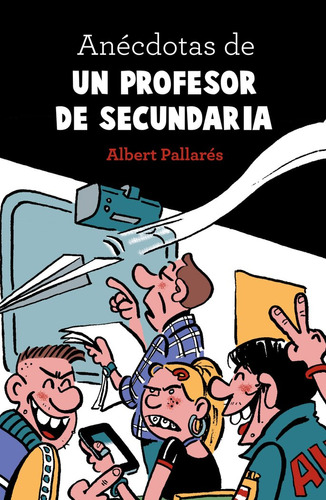 Anécdotas De Un Profesor De Secundaria (libro Original)