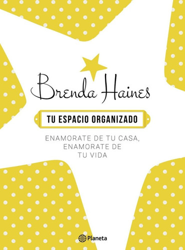 Libro Tu Espacio Organizado - Ed. Planeta - Brenda Haines