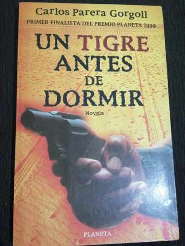 Un Tigre Antes De Dormir De Carlos Parera Gorgoll