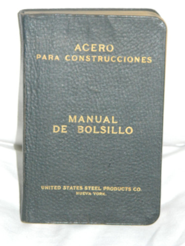 Acero Para Construcciones. United States Steel Products Co.