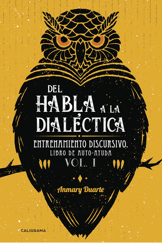 Del Habla A La Dial&#233;ctica (libro Original)