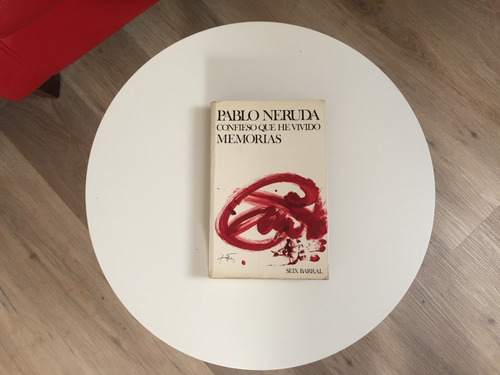 Confieso Que He Vivido Pablo Neruda