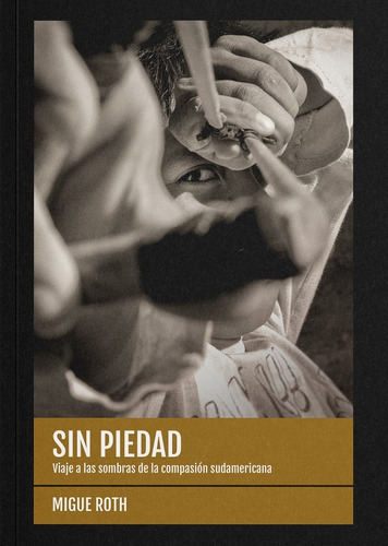 Sin Piedad, De Migue Roth. Editorial Autoedicion, Tapa Blanda En Español