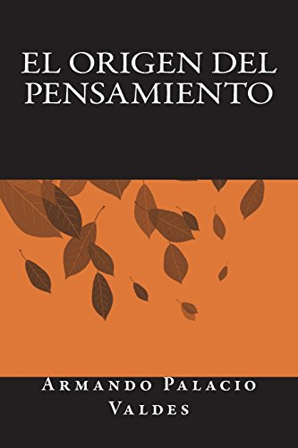 El Origen Del Pensamiento (spanish Edition)