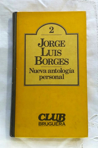 Nueva Antología Personal Jorge Luis Borges Bruguera #02 1980